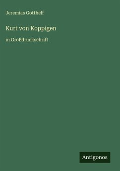 Kurt von Koppigen - Gotthelf, Jeremias