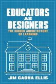 Educators as Designers