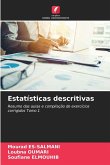 Estatísticas descritivas Estatísticas descritivas