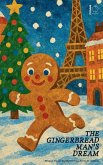 The Gingerbread Man's Dream