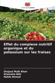 Effet du complexe nutritif organique et du potassium sur les fraises