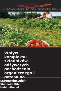 Cover Wp¿yw kompleksu sk¿adników od¿ywczych pochodzenia organicznego i potasu na truskawki