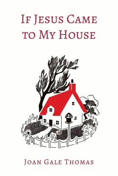 If Jesus Came to My House [Illustrated in Color]