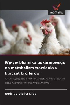 Cover Wp¿yw b¿onnika pokarmowego na metabolizm trawienia u kurcz¿t brojlerów