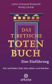 Das tibetische Totenbuch - eine Einführung Das tibetische Totenbuch - eine Einführung