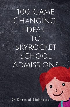100 Game-Changing Ideas to Skyrocket School Admissions Cover 100 Game-Changing Ideas to Skyrocket School Admissions