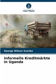 Informelle Kreditmärkte in Uganda Informelle Kreditmärkte in Uganda