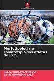 Morfotipologia e somatotipia dos atletas do ISTS