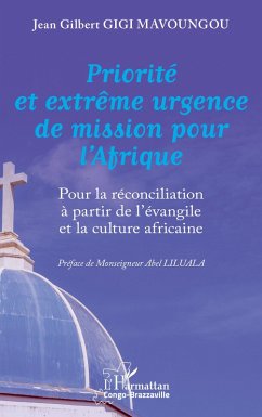 Priorité et extrême urgence de mission pour l'Afrique - Gigi Mavoungou, Jean Gilbert