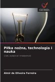 Pi¿ka no¿na, technologia i nauka