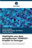 Highlights aus dem europäischen TEMPEST-Projekt in Portugal Highlights aus dem europäischen TEMPEST-Projekt in Portugal