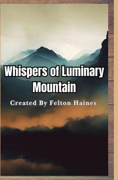 Whispers of Luminary Mountain Whispers of Luminary Mountain