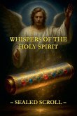 Whispers of the Holy Spirit - Sealed Scroll