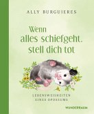 Wenn alles schiefgeht, stell dich tot