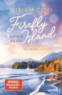 Firefly Island: Zurück zu dir - Covi, Miriam Firefly Island: Zurück zu dir - Covi, Miriam