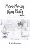 More Money than Bills - Part Two