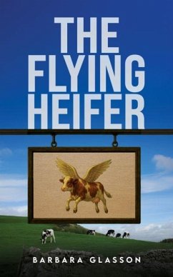 The Flying Heifer - Glasson, Barbara