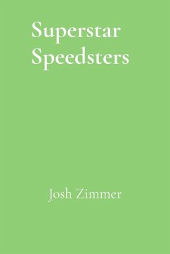Superstar Speedsters - Zimmer, Josh