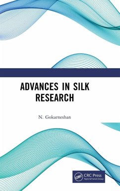 Advances in Silk Research - Gokarneshan, N.