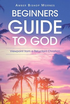 Beginners Guide to God - Mornes, Amber Bishop Beginners Guide to God - Mornes, Amber Bishop