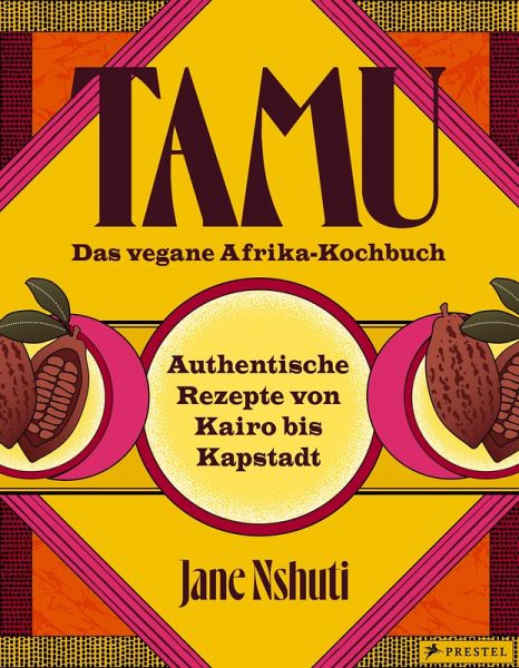 Tamu - Das vegane Afrikakochbuch