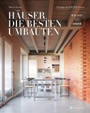 Häuser. Die besten Umbauten Häuser. Die besten Umbauten