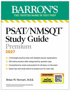 Psat/NMSQT Premium Study Guide, 2027: 2 Practice Tests + Comprehensive Review + 200 Online Drills - Barron's Educational Series; Stewart, Brian W Psat/NMSQT Premium Study Guide, 2027: 2 Practice Tests + Comprehensive Review + 200 Online Drills - Barron's Educational Series; Stewart, Brian W