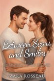 Between Scars and Smiles Between Scars and Smiles