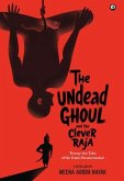 The Undead Ghoul and The Clever Raja