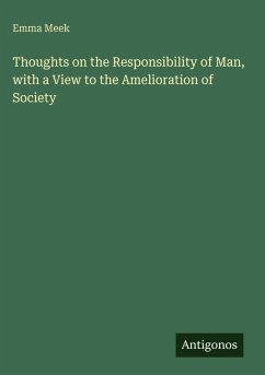 Cover Thoughts on the Responsibility of Man, with a View to the Amelioration of Society