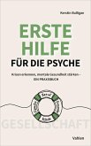 Erste Hilfe für die Psyche Erste Hilfe für die Psyche
