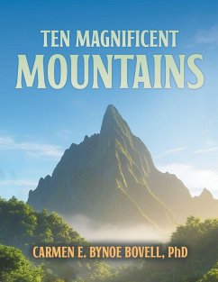 Ten Magnificent Mountains - Bovell, Carmen E Bynoe