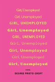 Girl, Unemployed