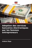 Adoption des services bancaires électroniques par les femmes entrepreneurs