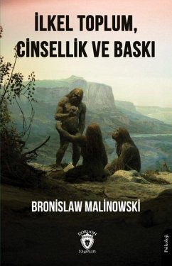 Cover Ilkel Toplum, Cinsellik ve Baski