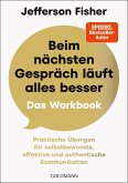 Beim nächsten Gespräch läuft alles besser - Das Workbook