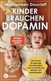 Kinder brauchen Dopamin Kinder brauchen Dopamin