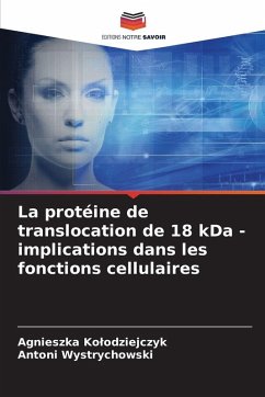 Cover La protéine de translocation de 18 kDa - implications dans les fonctions cellulaires