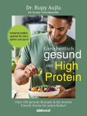 Ganzheitlich gesund mit High Protein Ganzheitlich gesund mit High Protein