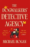 The Dog Walkers' Detective Agency The Dog Walkers' Detective Agency