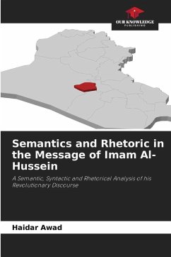 Semantics and Rhetoric in the Message of Imam Al-Hussein - Awad, Haidar