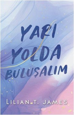 Yari Yolda Bulusalim - T. James, Lilian