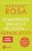 Demokratie braucht Religion - gerade jetzt! - Der erfolgreiche Spiegel Bestseller in überarbeiteter und erweiterter Neuausgabe Demokratie braucht Religion - gerade jetzt! - Der erfolgreiche Spiegel Bestseller in überarbeiteter und erweiterter Neuausgabe