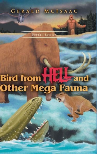 Bird From Hell and Other Mega Fauna, Fourth Edition