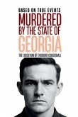 Murdered by the State of Georgia Murdered by the State of Georgia