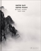 Michael Kenna, Pico Iyer: Same Sun Same Moon