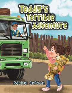 Teddy's Terrible Adventure - Jepson, Rachel