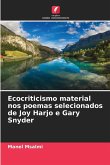 Ecocriticismo material nos poemas selecionados de Joy Harjo e Gary Snyder