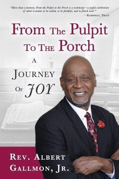 From the Pulpit to the Porch - Gallmon Jr, Rev Albert