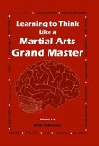 Learning to Think Like a Martial Arts Grand Master